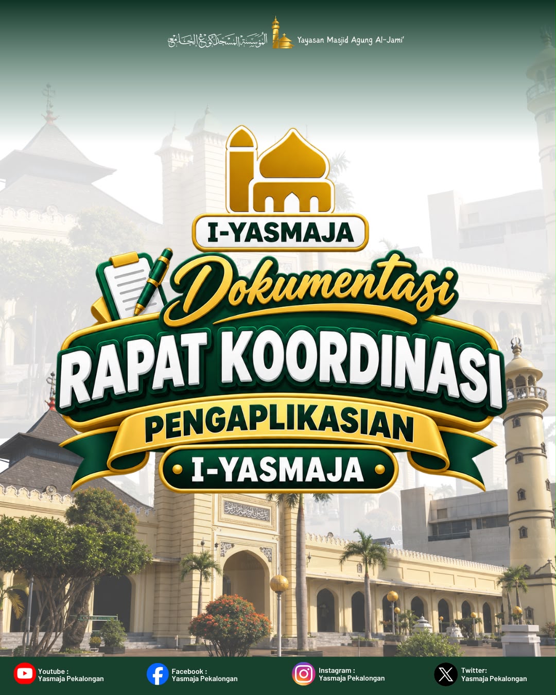 Optimalkan Tata Kelola Berbasis Digital, Yayasan Masjid Agung Al-Jami’ Pekalongan Gelar Rapat Koordinasi Pengaplikasian “I-YASMAJA”